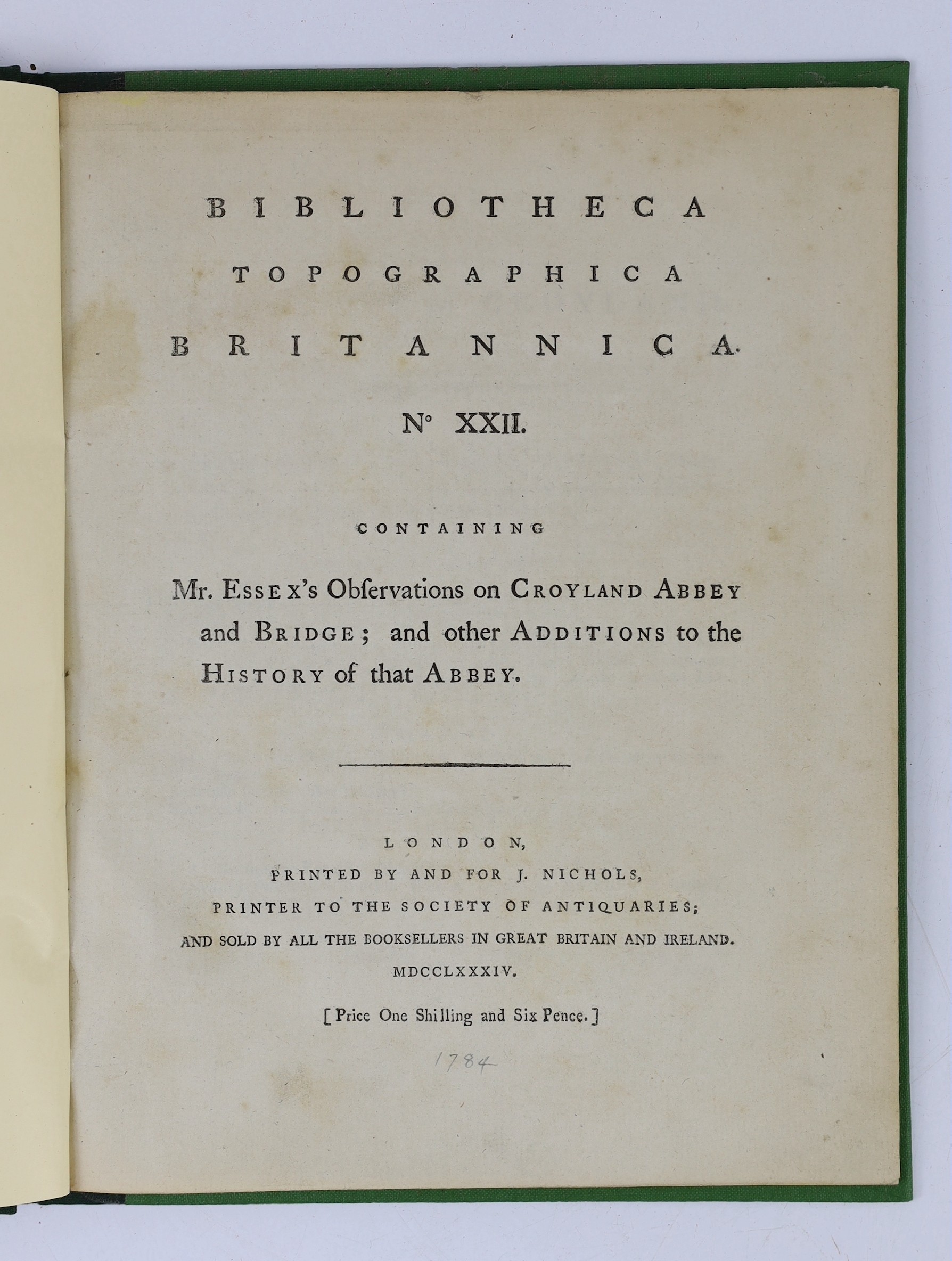 LINCS: Bibliotheca Topographia Britannica. No.XXII. Containing Mr Essex's Observations on Croyland Abbey and Bridge; and other additions ... folded plans, text engravings; newly rebound cloth and printed label, 4to. 1784